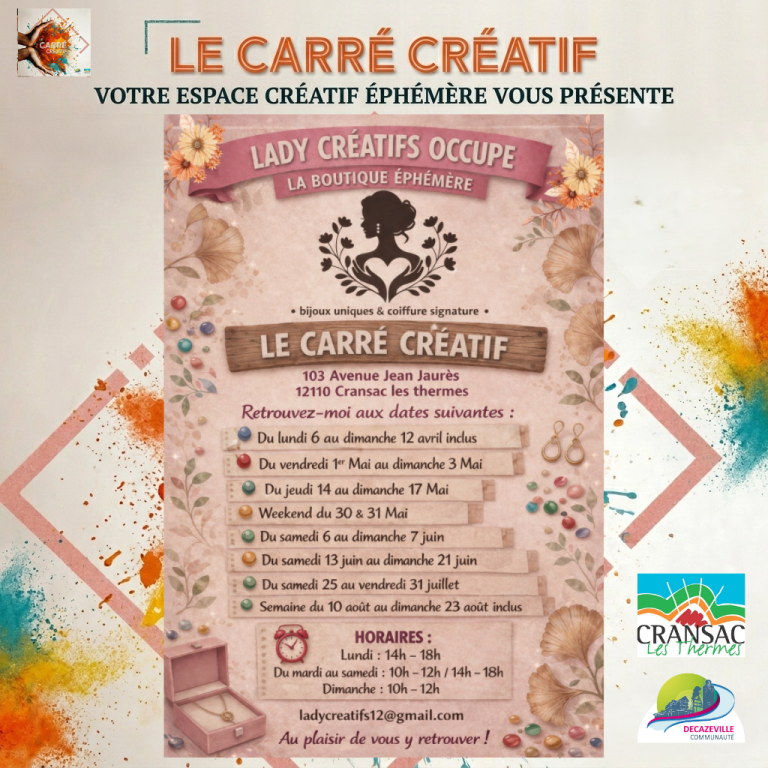 L'affiche officielle de la venue de "Lady Créatifs" à la boutique éphémère "Le Carré Créatif" de Cransac-les-Thermes, du lundi 6 au dimanche 12 avril inclusivement. Affiche de l'événement Lady Créatifs au Carré Créatif de Cransac-les-Thermes, présentant les dates d'exposition (6-12 avril) pour bijoux uniques et coiffure signature.