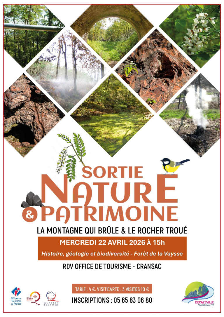 Affiche promotionnelle pour une sortie Nature & Patrimoine intitulée 'SORTIE NATURE & PATRIMOINE'. L'affiche présente en haut une mosaïque de photographies en forme de losanges illustrant les sites visités : le Rocher Troué (une arche en pierre naturelle), la Montagne qui Brûle (avec des vues de brume et une souche fumante), la forêt de la Vaysse et la géologie locale. Le texte principal mentionne l'événement 'MERCREDI 22 AVRIL 2026 À 15h' et le sous-titre 'LA MONTAGNE QUI BRÛLE & LE ROCHER TROUÉ'. Des illustrations d'un oiseau (mésange charbonnière) et d'un rameau de robinier sont incluses. En bas, on trouve les informations de réservation (Inscriptions : 05 65 63 06 80) et les logos des Offices de Tourisme et de Decazeville Communauté.